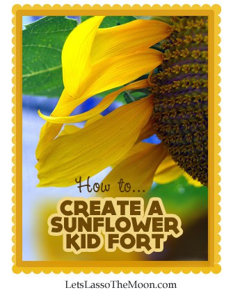 Gardening with Children: Create a Sunflower House for Kids *We are so making this sunflower fort!