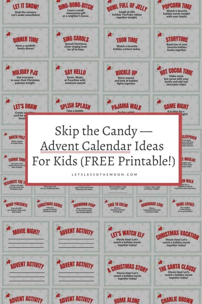 A collection of advent calendar ideas with a headline written overtop reading, "Skip the Candy! Advent Calendar Ideas For Kids (Free Printable!)."