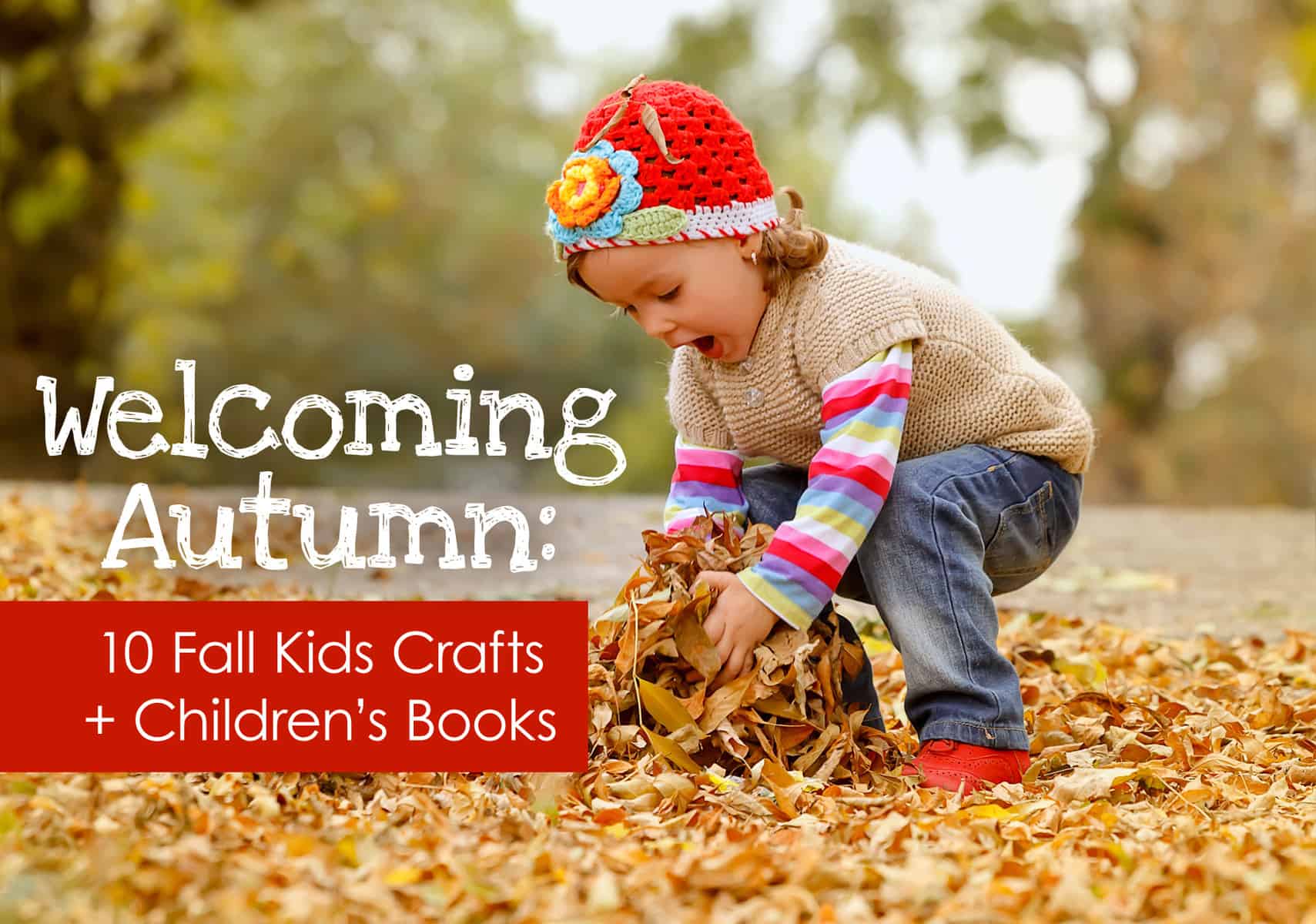 Autumn 10 Fall Kids Crafts + Children's Books