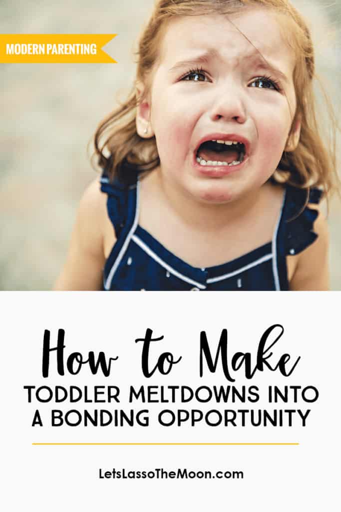 How to Make a Toddler Meltdown Into a Bonding Opportunity #positiveparenting #toddlerparenting #modernparenting #parenting *Love this positive parenting post