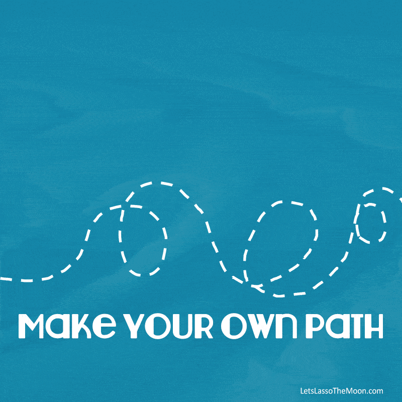 If you're unhappy with the outcome of a situation, make your own path. #quote