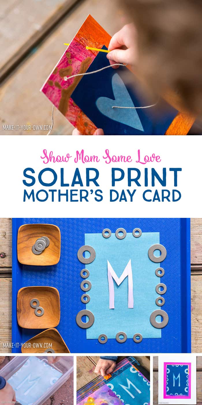 Solar Print Art for Children: Make a Handmade Mother’s Day Card *This educational DIY kids' craft is so sweet! Love the colors in the final piece.