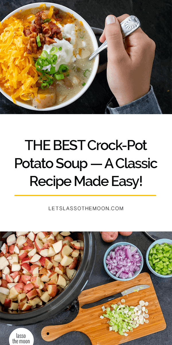 This Crock-Pot Potato Soup is an easy-peasy dinner for a hectic night. Your family will be BEGGING for more. #Recipe #CrockPot #CrockPotSoup #Soup #SoupRecipe #SlowCooker #PotatoSoup #EasyRecipe #EasyPeasyFood #FamilyRecipe *Slow cooker dinners are THE BEST. 