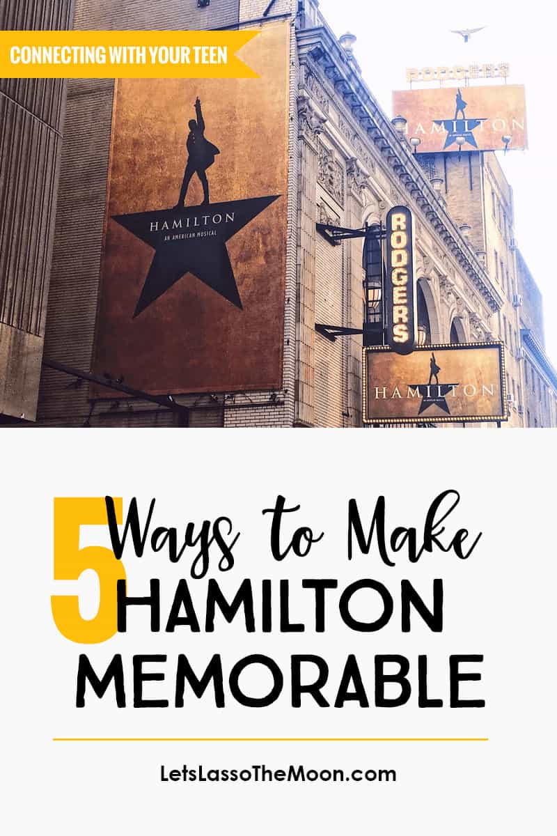 How to Make Seeing Hamilton With Your Teen Unforgettable — Do Not Throw Away Your Shot #hamilton #musical *Love this post on ways to make seeing Hamilton with your teen memorable!