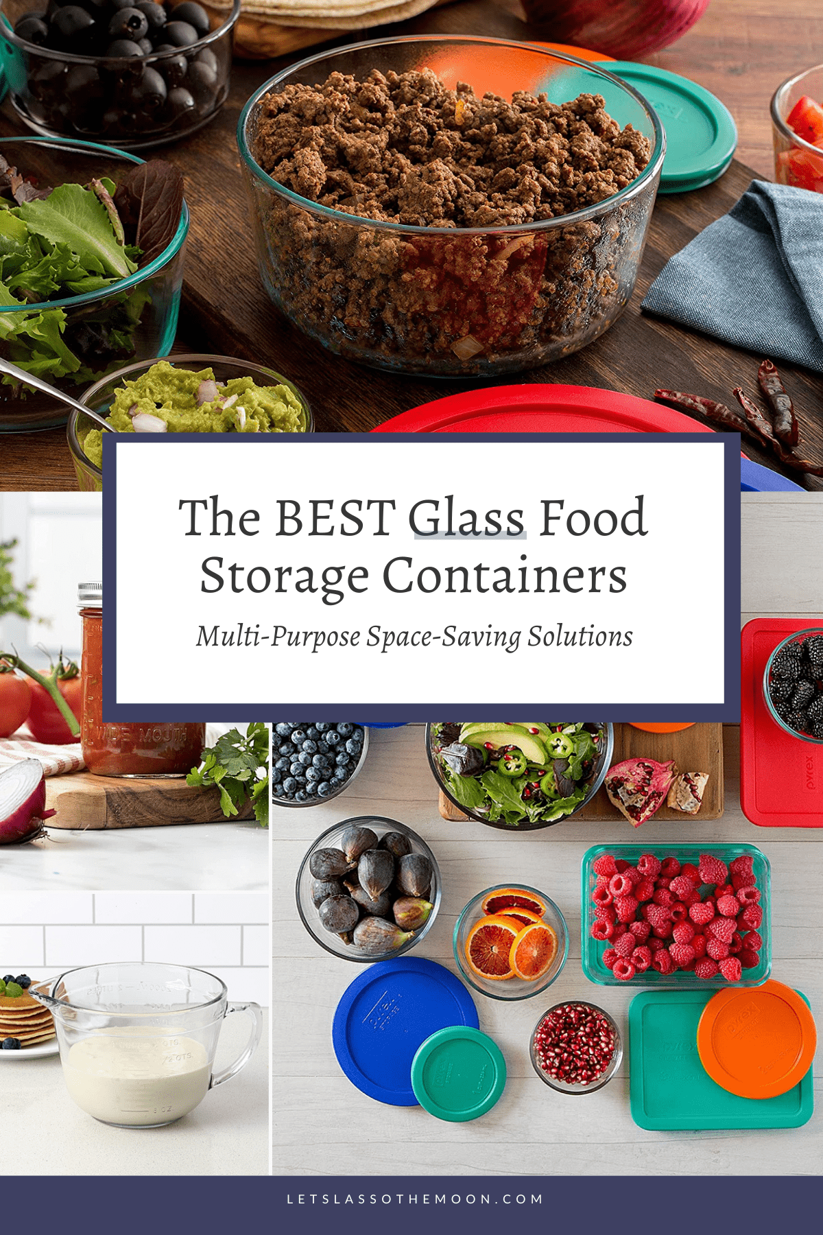 A collage of the best glass food storage containers and lids.