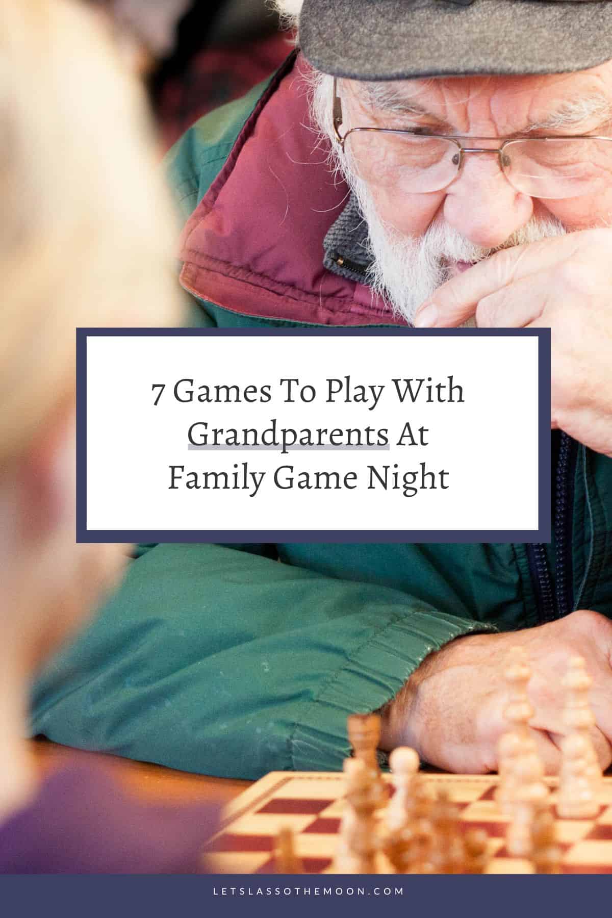 The article headline over a photo of a grandparent playing chess with his granddaughter to pin for easy reference on Pinterest. 