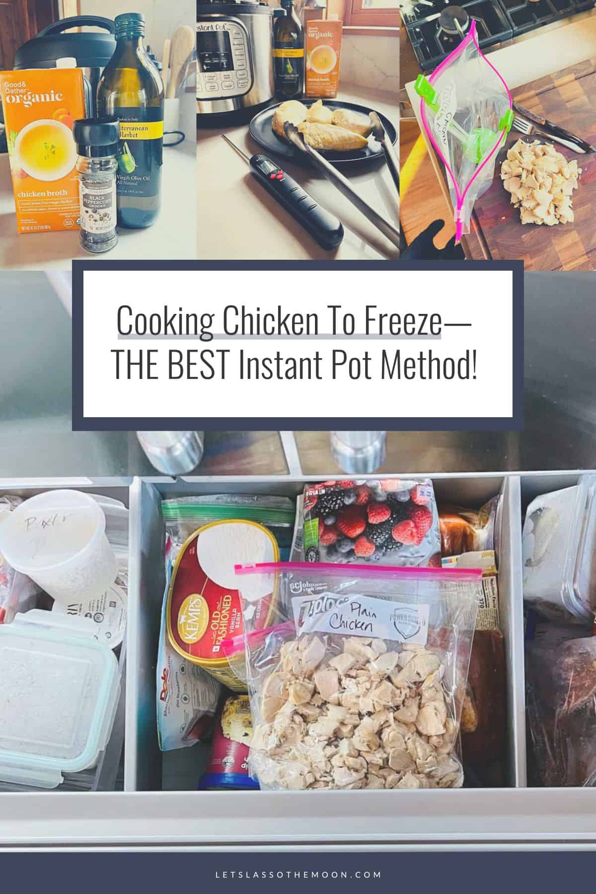 A collage of steps required for cooking chicken to freeze with a headline for people to share on Pinterest!