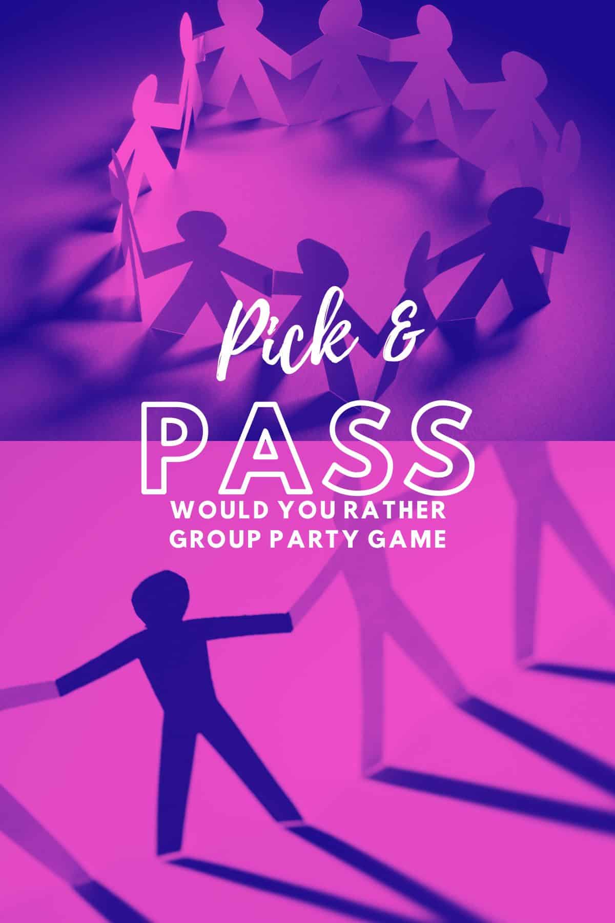 Paper people in a circle playing a Would You Rather group party game with the title Pick & Pass written on top.